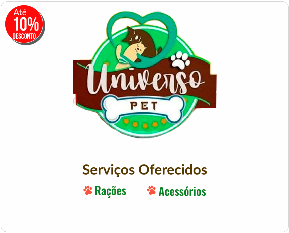 Universo Pet – Até 10% de Desc.